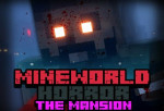 MineWorld Horror The Mansion